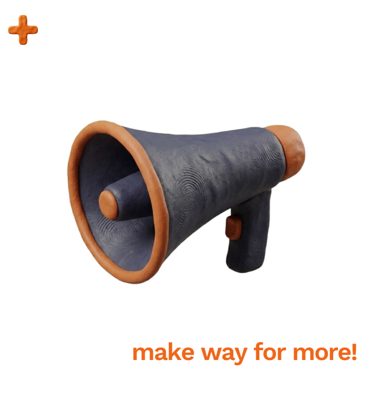 You need Quantity Surveying Support Testimonials A blue and orange megaphone with the text "make way for more!" in bright orange.
